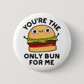 あなたは唯一の私のバーガーパおもしろいンのためのパン 缶バッジ (正面)