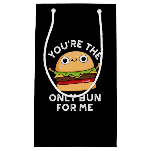 あなたは唯一のBun Me Burger Pun Dark BG スモールペーパーバッグ (正面)