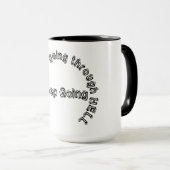 あなたは地獄を抜け保る！マグ マグカップ (正面右)