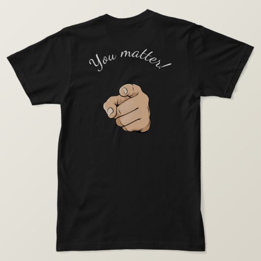 "あなたは大切" Tシャツ (デザイン裏面)
