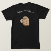 "あなたは大切" Tシャツ (デザイン裏面)