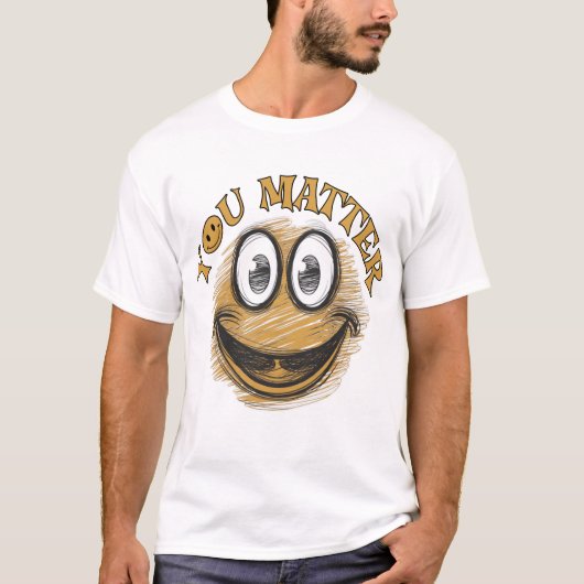 あなたは大切 Tee Tシャツ (正面)