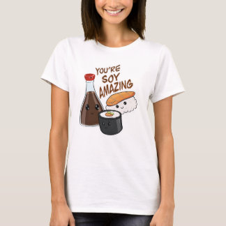 あなたは大豆の驚くべきTシャツ Tシャツ