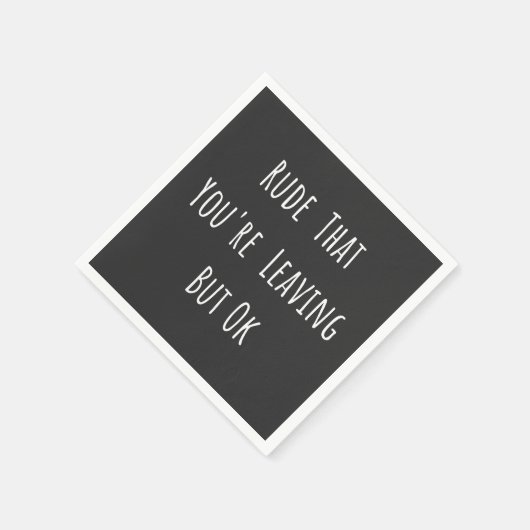 あなたは失礼だ離れが、新しいおもしろい仕事だ。 スタンダードカクテルナプキン (角)