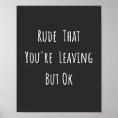 あなたは失礼だ離れが、新しいおもしろい仕事だ。 ポスター (正面)