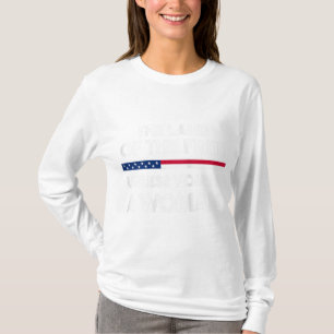 あなたは女性を除き、自由の土地。プロ選択 Tシャツ