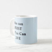 あなたは存在するか、生きることができる – Mug-A-Tude コーヒーマグカップ (正面左)