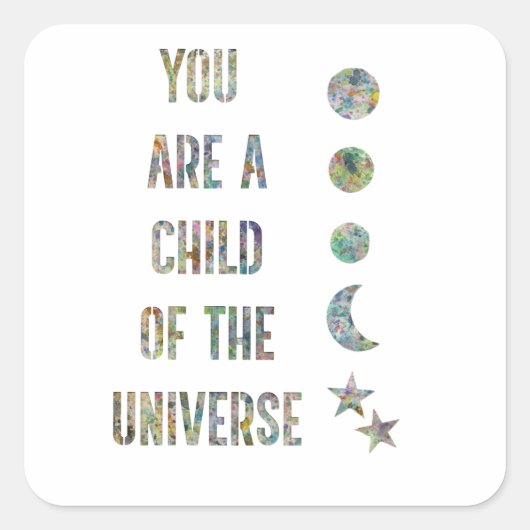 あなたは宇宙の子どもです スクエアシール (正面)
