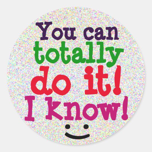 あなたは完全にそれを行うことができる愛らしい引用文 ラウンドシール (正面)