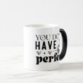 あなたは完璧でなくても良い モーフィングマグカップ (正面右)