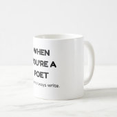 あなたは常に詩書人。 コーヒーマグカップ (正面右)