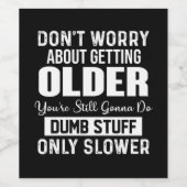 あなたは年を取ることを心配しないで ワインラベル (シングルラベル)