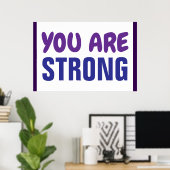 あなたは強い紫の青の持続の励ましである ポスター (ホームオフィス)