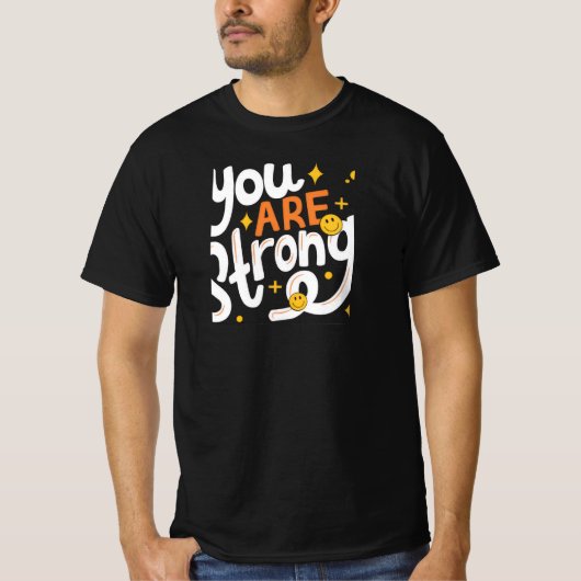 あなたは強い Tシャツ (正面)