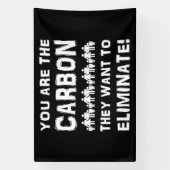 あなたは彼らが排除したい炭素だ！ 横断幕 (縦)