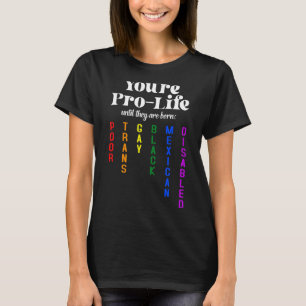 あなたは彼らが貧しいトランス生まれゲイになるまで繁栄する Tシャツ