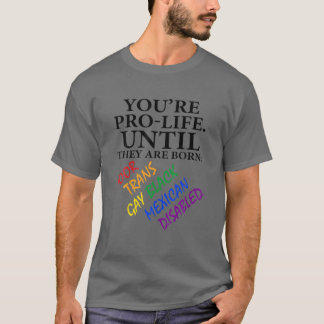 あなたは彼らが貧しいトランス生まれゲイになるまで繁栄する Tシャツ