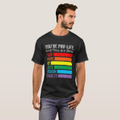 あなたは彼らがLGBTの貧しいトラ生まれンになるまでプロ生活 Tシャツ (正面フル)