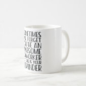 あなたは忘れ同僚素晴らしの人 コーヒーマグカップ (正面右)
