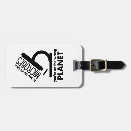 あなたは悪い惑星で微生物が好きにならない ラゲッジタグ (正面横)