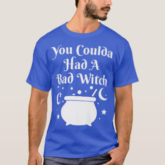 あなたは悪い魔女ハロウィーンを持っていた Tシャツ