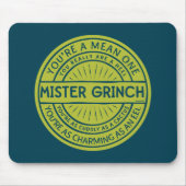あなたは意地悪な人よ、ミスター・グリンチ マウスパッド (正面)