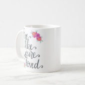 あなたは愛されたコーヒー・マグのように住んで下さい コーヒーマグカップ (正面左)