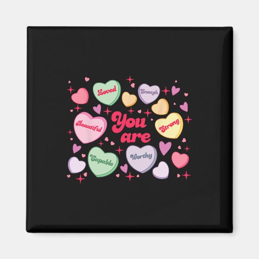 あなたは愛されている 価値がある 十分なキャンディハート 教師 ヴァ マグネット (正面)