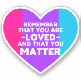 あなたは愛されているYou matter (アンドロギー国旗のハート) シール
