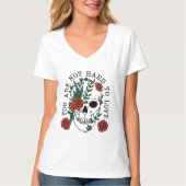 あなたは愛する懸命ではないスカルとバラTシャツ Tシャツ (正面)