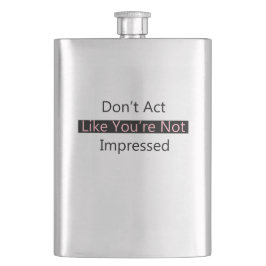 あなたは感動しない振る舞いをしない フラスク
