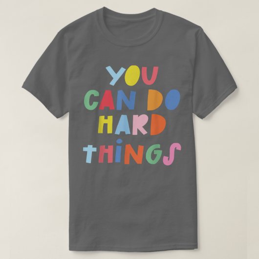 あなたは懸命事ができ感動的る引用文動機 Tシャツ (デザイン正面)