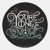 あなたは我々の一人は今グラフィックカラフルだ ラウンドシール (正面)