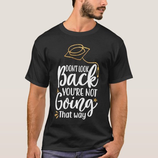 あなたは戻って見てはいけない漸進的な Tシャツ (正面)
