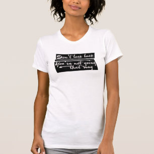 あなたは振り返るな Tシャツ