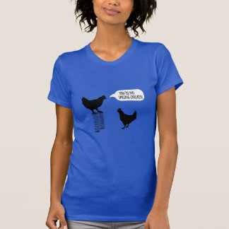 あなたは春鶏の鶏無し Tシャツ