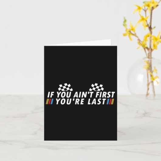 あなたは最初じゃない、最後だよ - 楽しいドラッグレースお父さん カード (黄色い花)