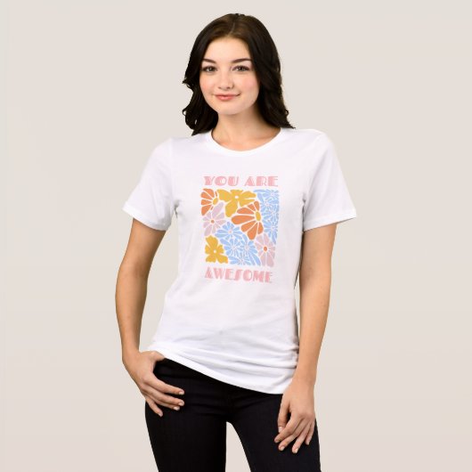 あなたは最高です - ポジティブな肯定のモチベーション トライブレンドTシャツ (正面全面)