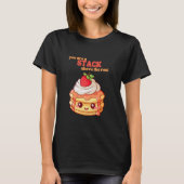 あなたは最高のパンケーキラバーストロー Tシャツ (正面)