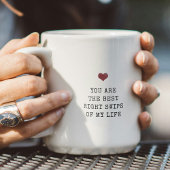 あなたは最高の私の人生の右スワイプ コーヒーマグカップ