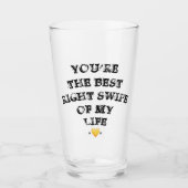 あなたは最高の私の人生の右スワイプ タンブラーグラス (正面)