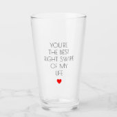 あなたは最高の私の人生の右スワイプ タンブラーグラス (正面)