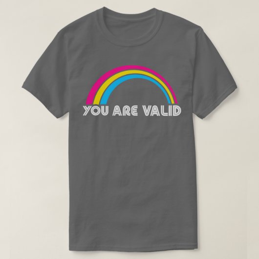 あなたは有効なパンセクシャルLGBTプライドLgbtqプライドモン Tシャツ (デザイン正面)