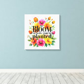 あなたは植えられた開花-鮮やかフローラモチベーション キャンバスプリント (インサイチュ (ウッドフロア))
