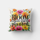 あなたは植えられた開花-鮮やかフローラモチベーション クッション (正面)