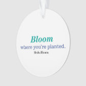 あなたは植えられる一方、 オーナメント (正面)