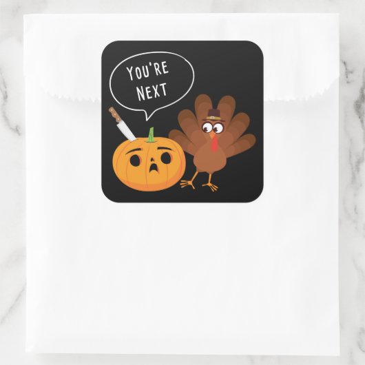 あなたは次のカボチャおもしろいンサンクスギビングのトルコ スクエアシール (バッグ)