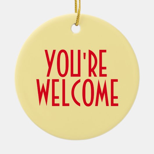 あなたは歓迎オーナメント セラミックオーナメント (正面)