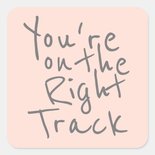 あなたは正しい方向に スクエアシール (正面)