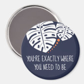 あなたは正確に必要な場所、ネイビーブルー マグネット (正面/裏面)